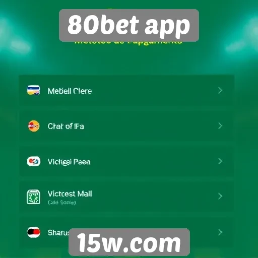 Métodos de pagamento disponíveis no 80bet app